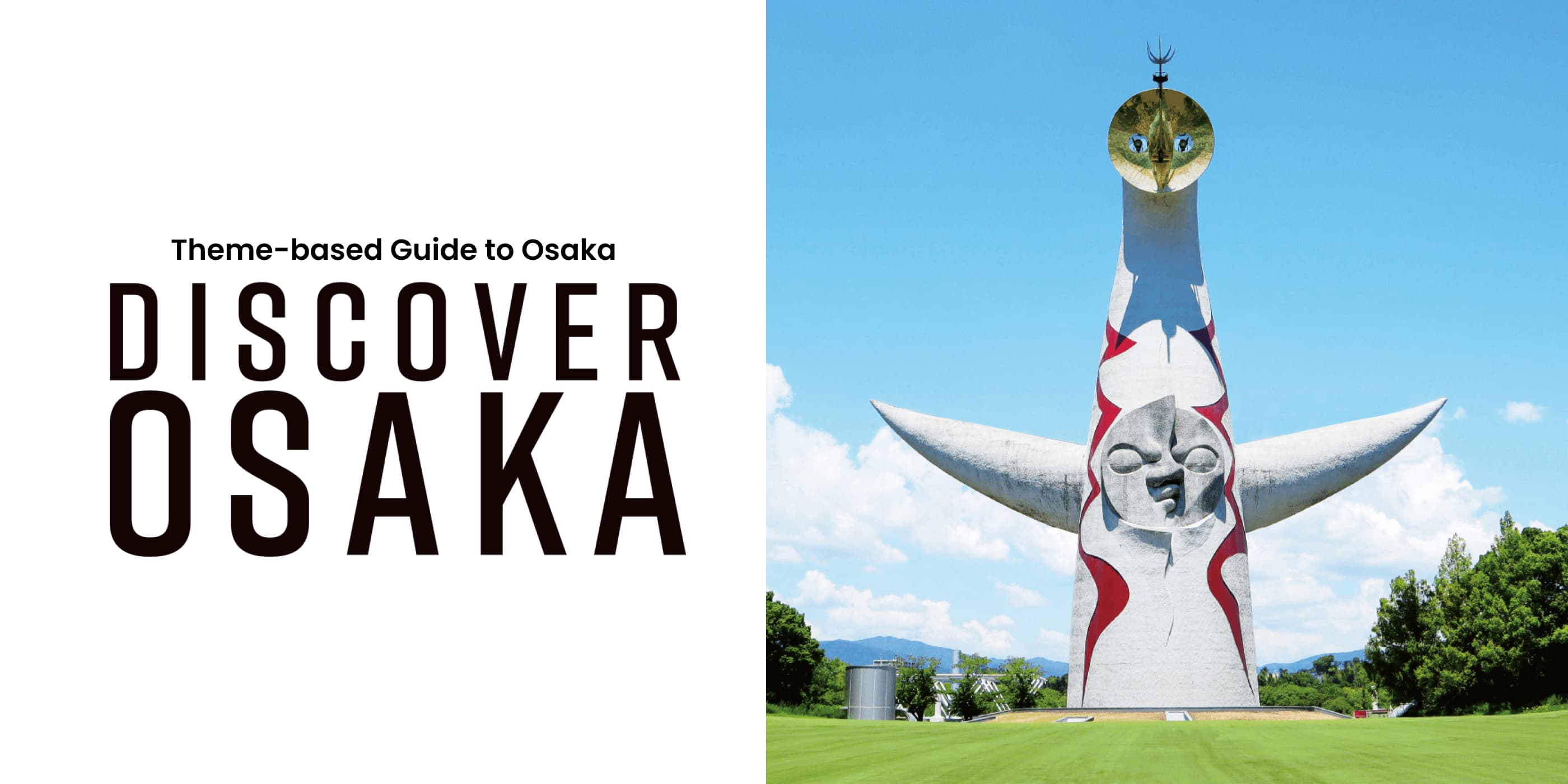 Theme-based Guide to Osaka discover osaka